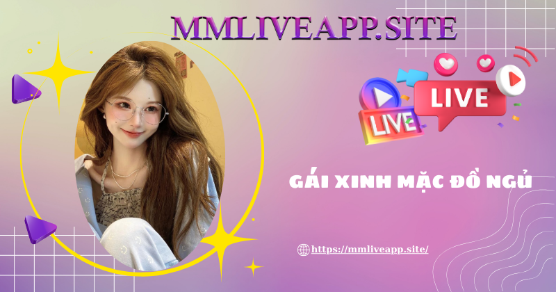 Cách MMLive thu hút người dùng qua livestream
